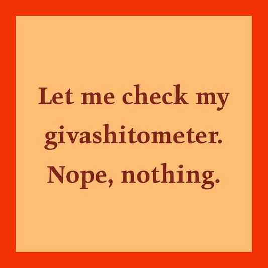 Giveashitometer